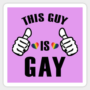 This Guy Is Gay Pride Rainbow Design Sticker